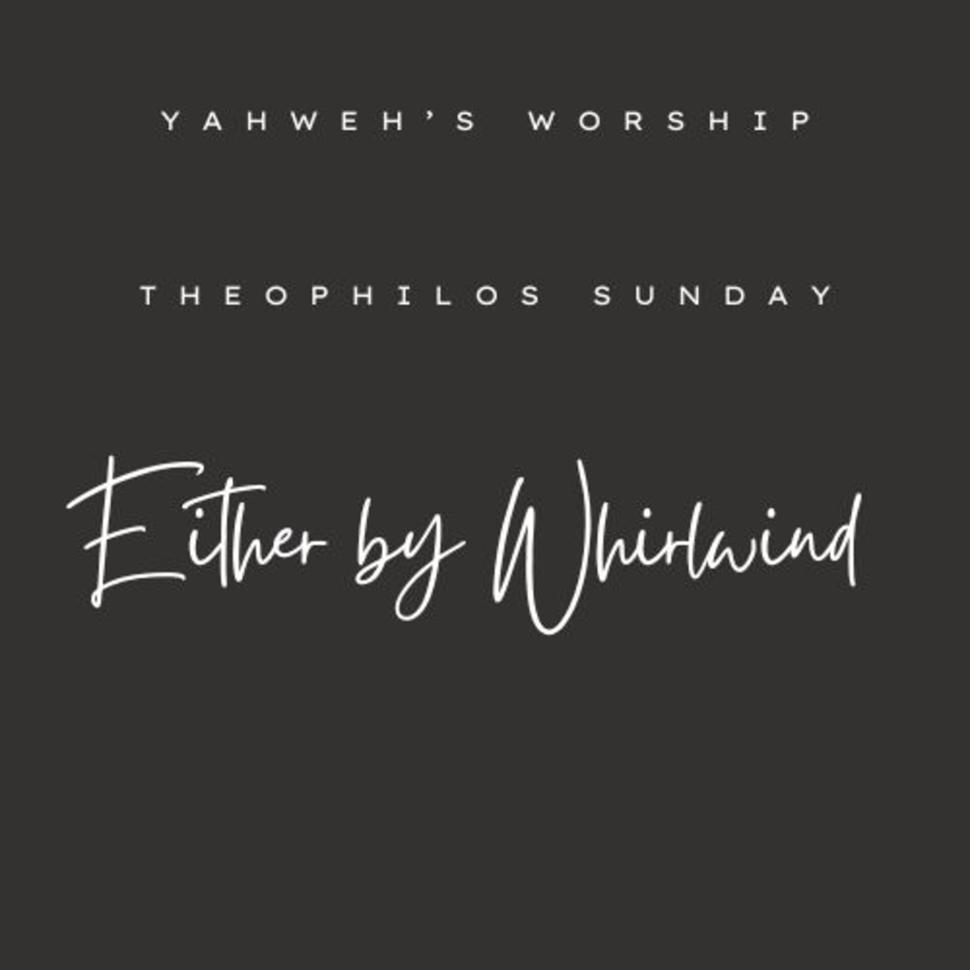 Album cover of Theophilous Sunday_Either by Whirlwind (Spontaneous Worship) (live)