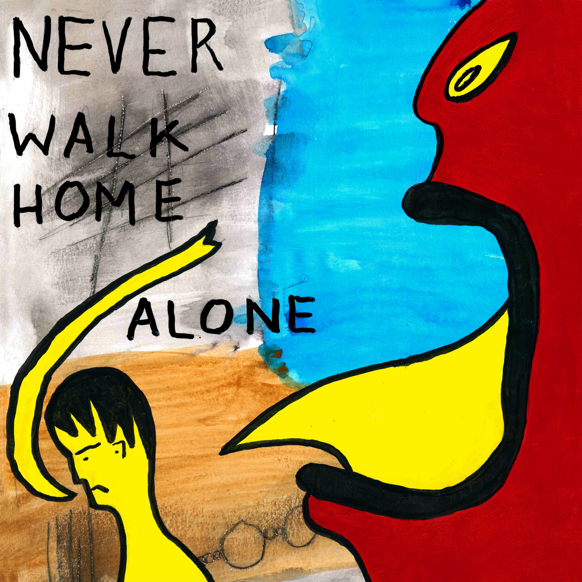 Album cover of Never Walk Home Alone
