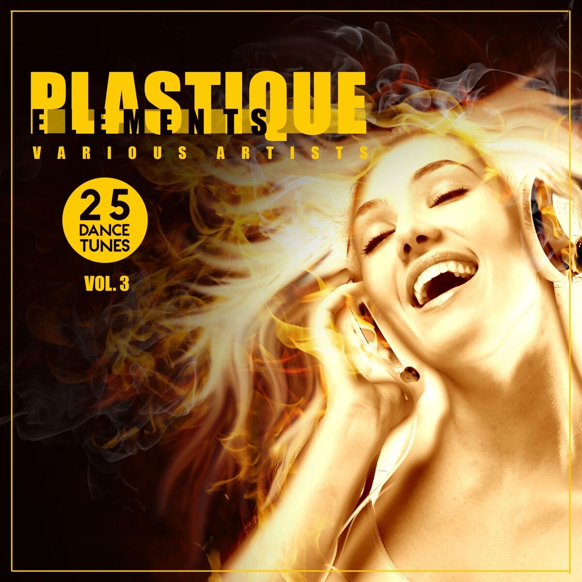 Album cover of Plastique Elements, Vol. 3 (25 Dance Tunes)