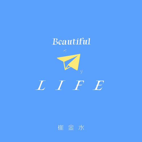 Beautiful Life