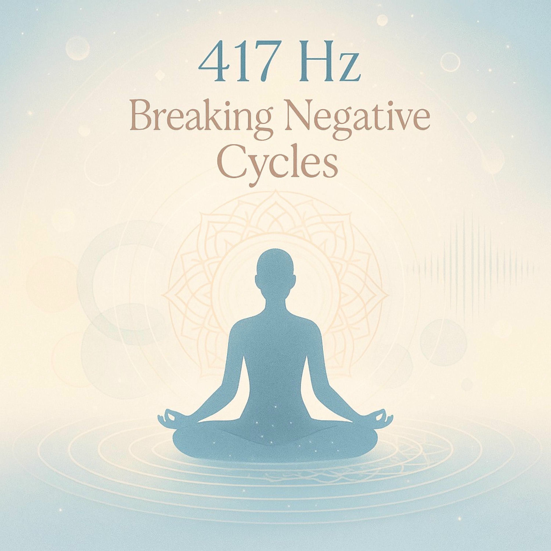 Album cover of 417 Hz Breaking Negative Cycles |