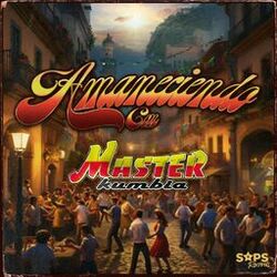 Cover of Amaneciendo Con Master Kumbia