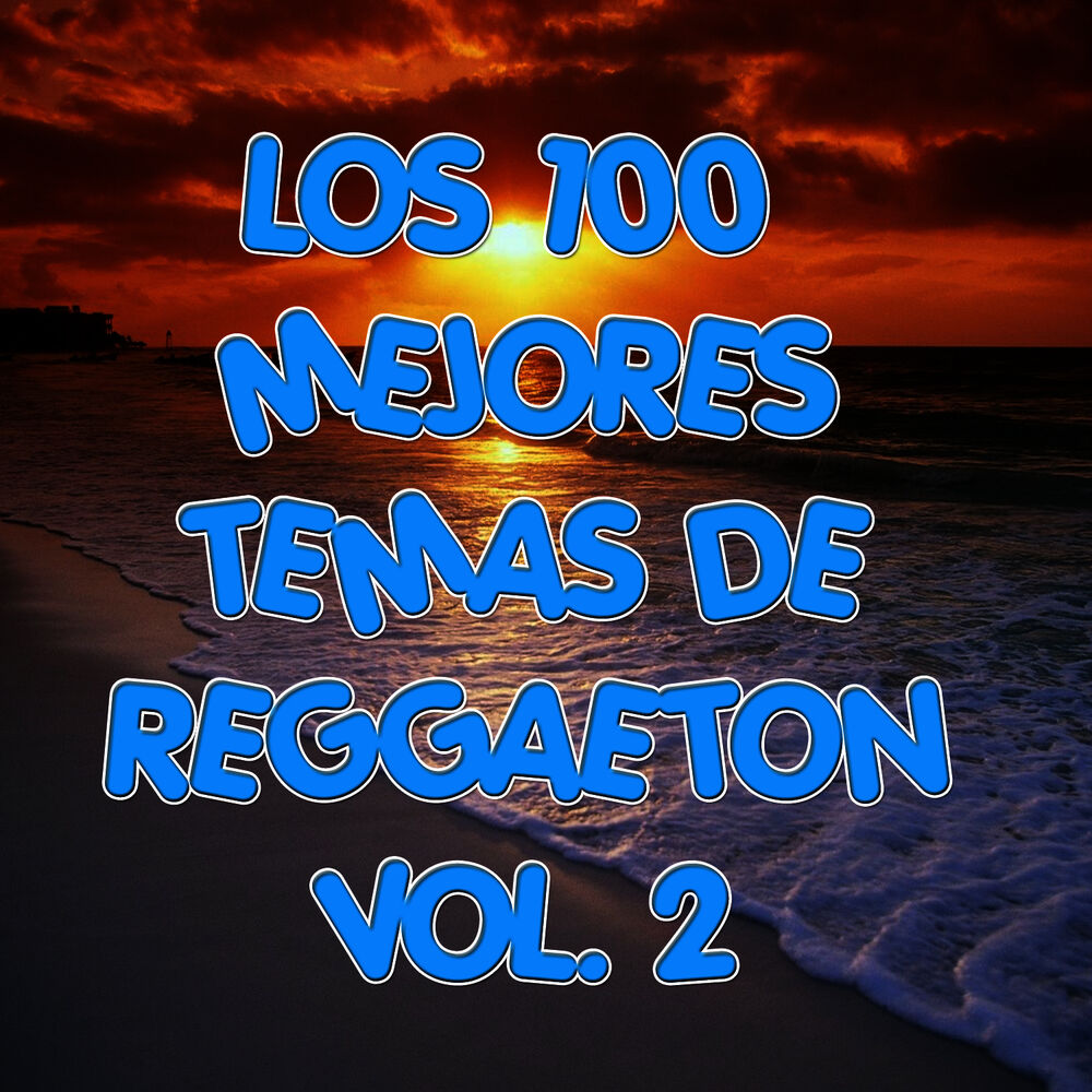 Picture of Los 100 mejores temas de Reggaeton Vol 2