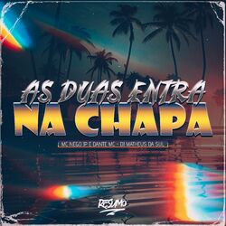 Cover of As Duas Entra na Chapa