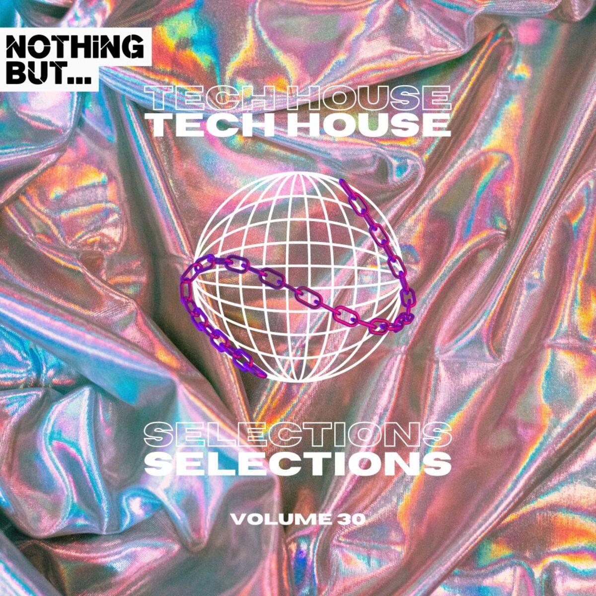 Album cover of Nothing But... Tech House Selections, Vol. 30