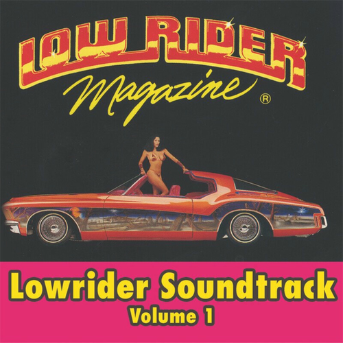Lowrider Soundtrack Volume VI (Lowrider Magazine) – CD