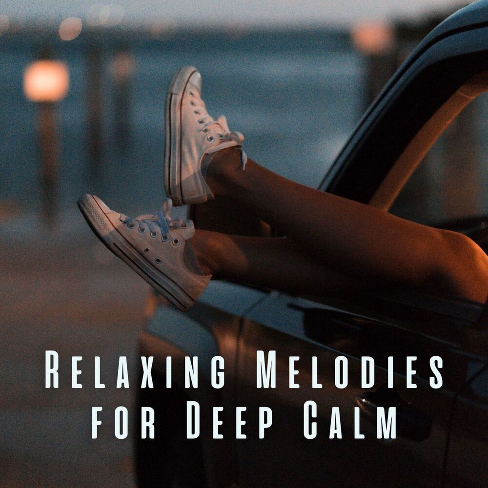 Picture of Relaxing Melodies for Deep Calm