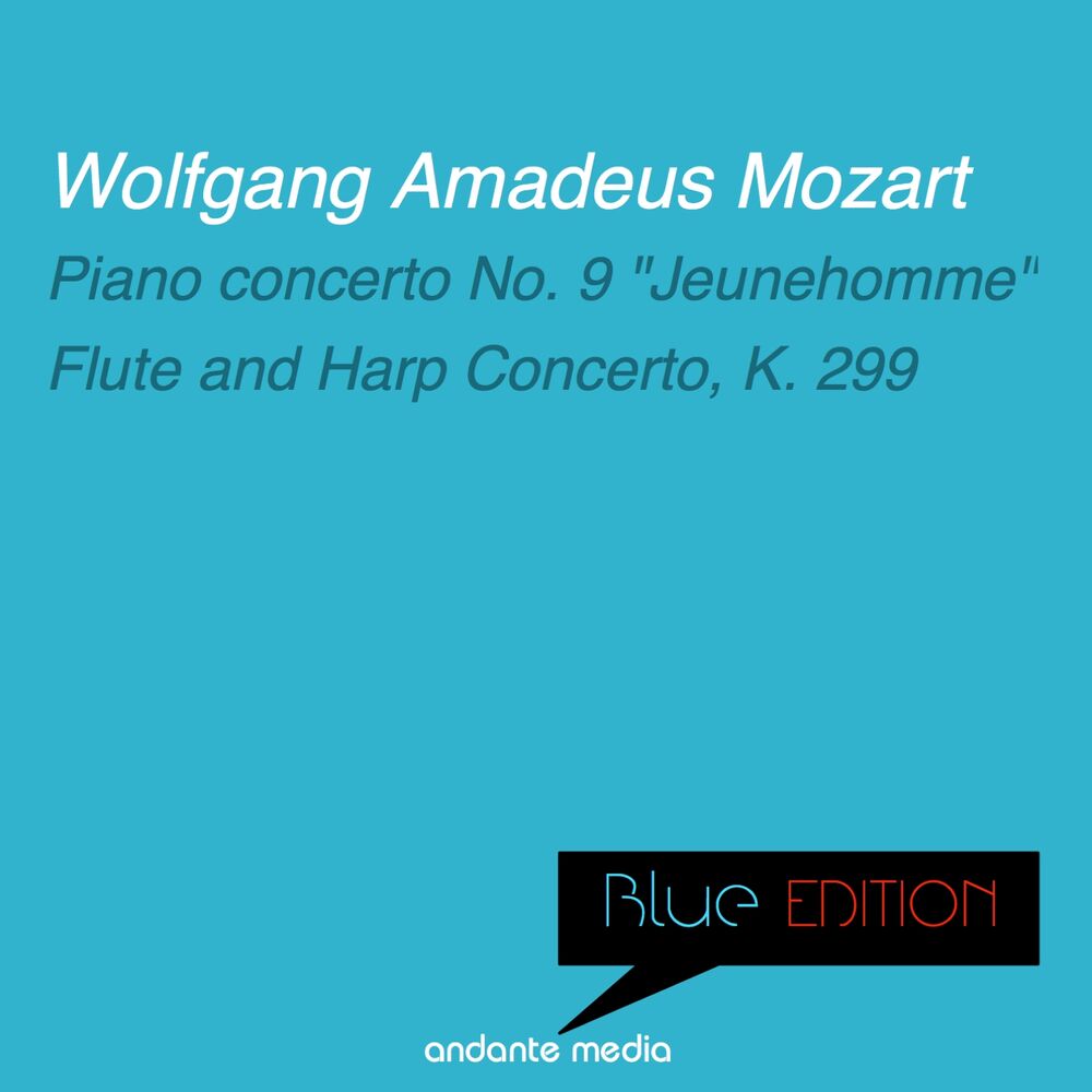 Picture of Blue Edition - Mozart: Piano Concerto No. 9, K. 271 "Jeunehomme" & Flute and Harp Concerto, K. 299