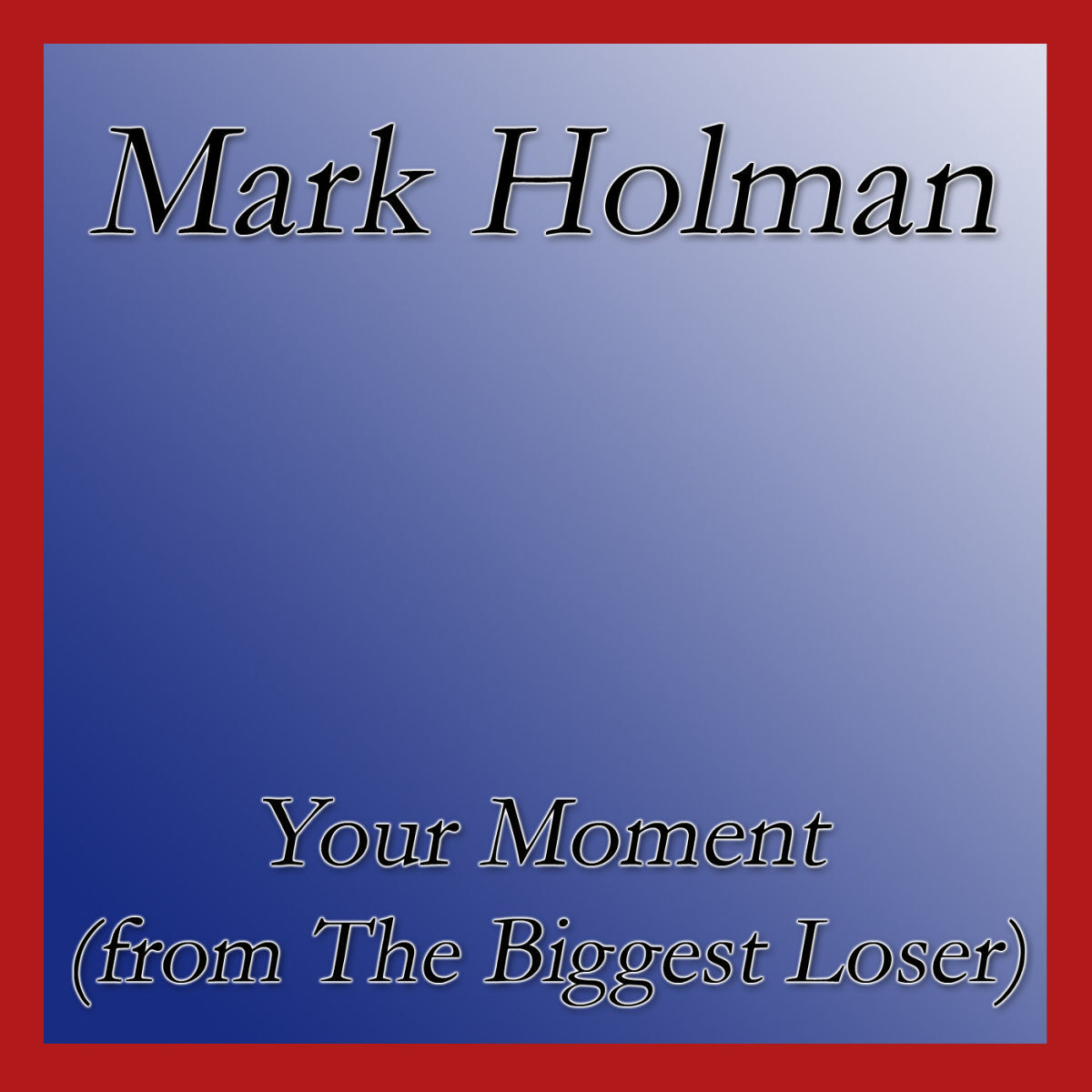 Album cover of Your Moment (From the Biggest Loser)