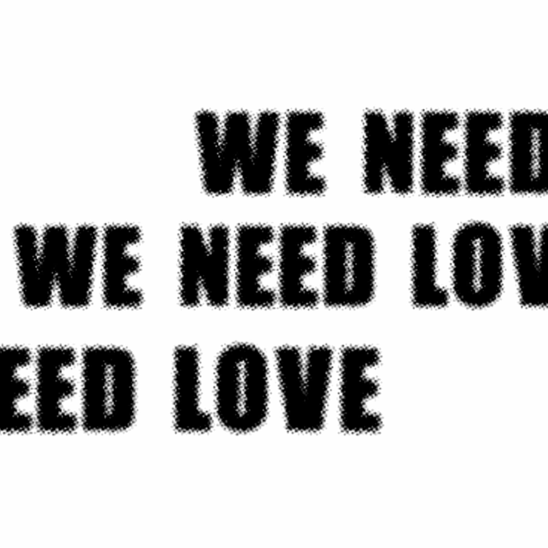 Album cover of WE NEED LOVE