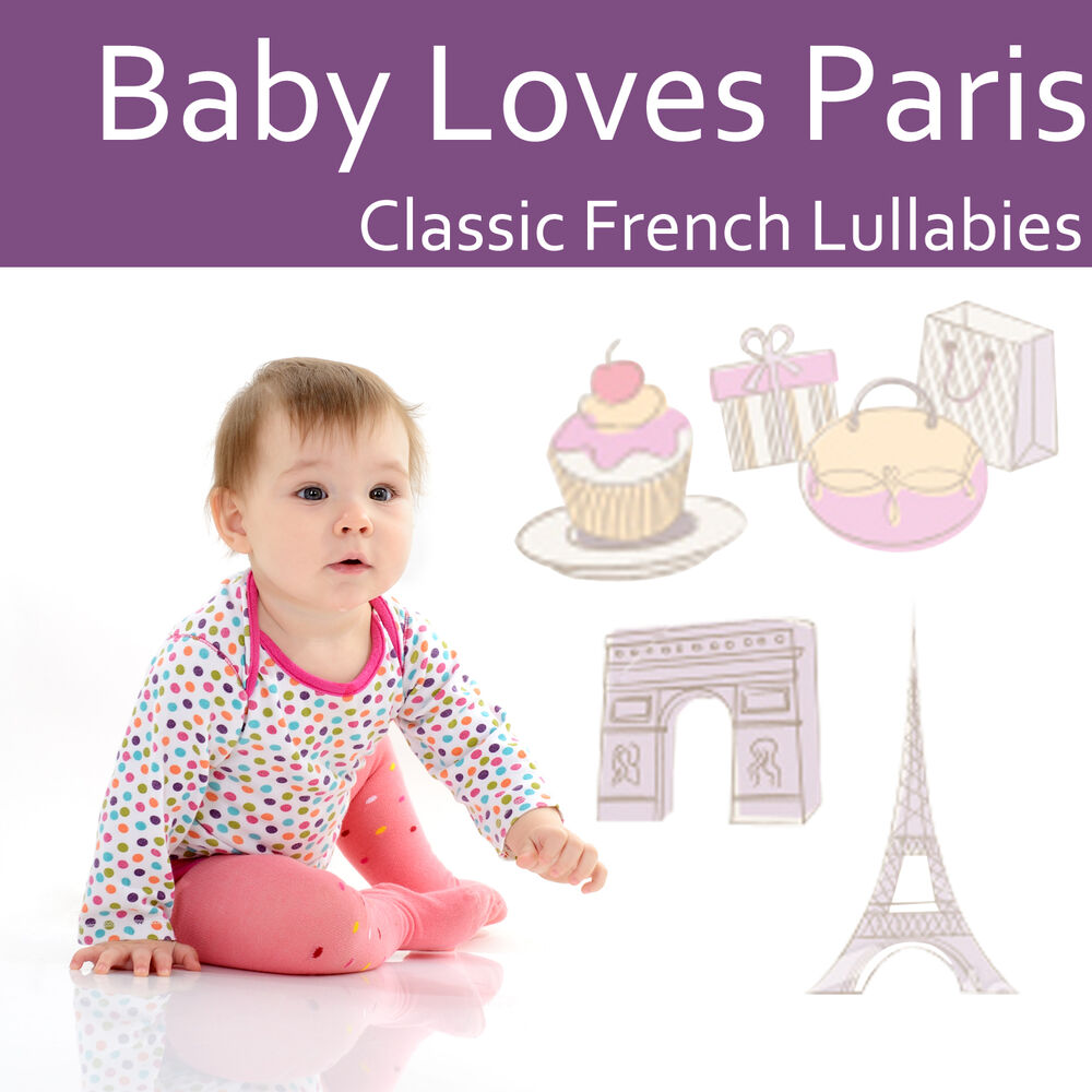 Picture of Baby Loves Paris: Classic French Lullabies