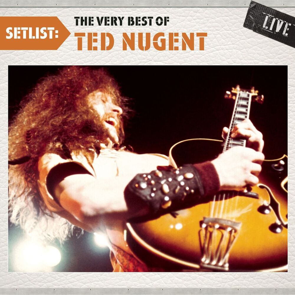 Picture of Setlist: The Very Best Of Ted Nugent LIVE