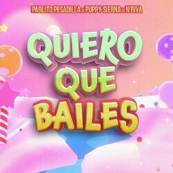 Cover of Quiero Que Bailes