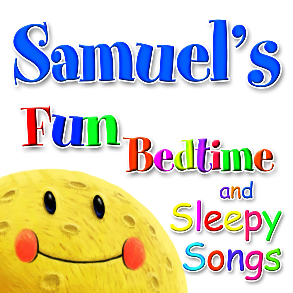 Picture of Fun Bedtime and Sleepy Songs For Samuel