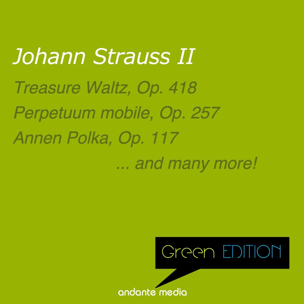 Picture of Green Edition - Strauss II: Perpetuum mobile, Op. 257