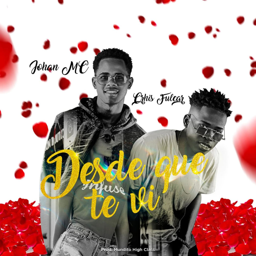Desde Que Te Vi – Johan y Chris
