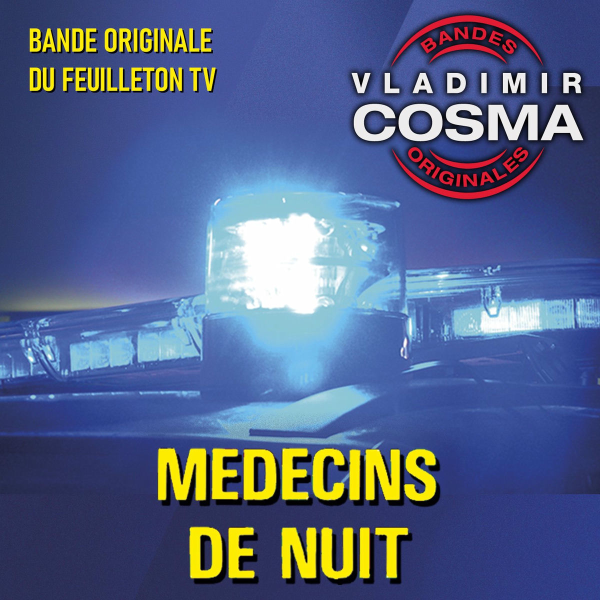 Album cover of Médecins de nuit (Bande originale du feuilleton TV)