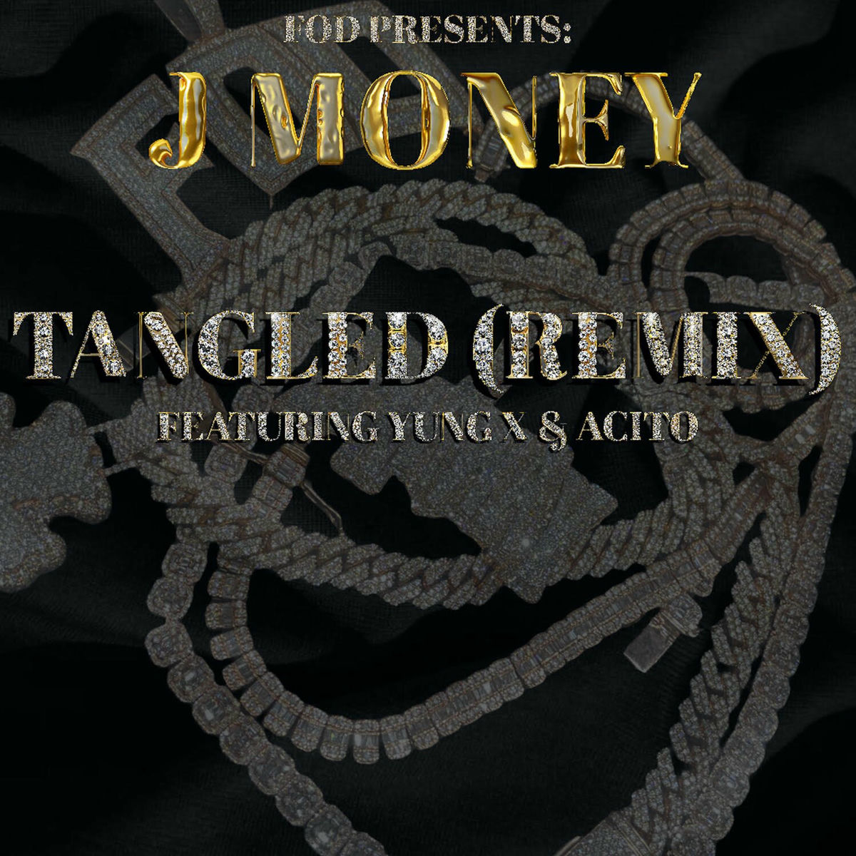 Album cover of FOD Presents J Money: Tangled (Remix)