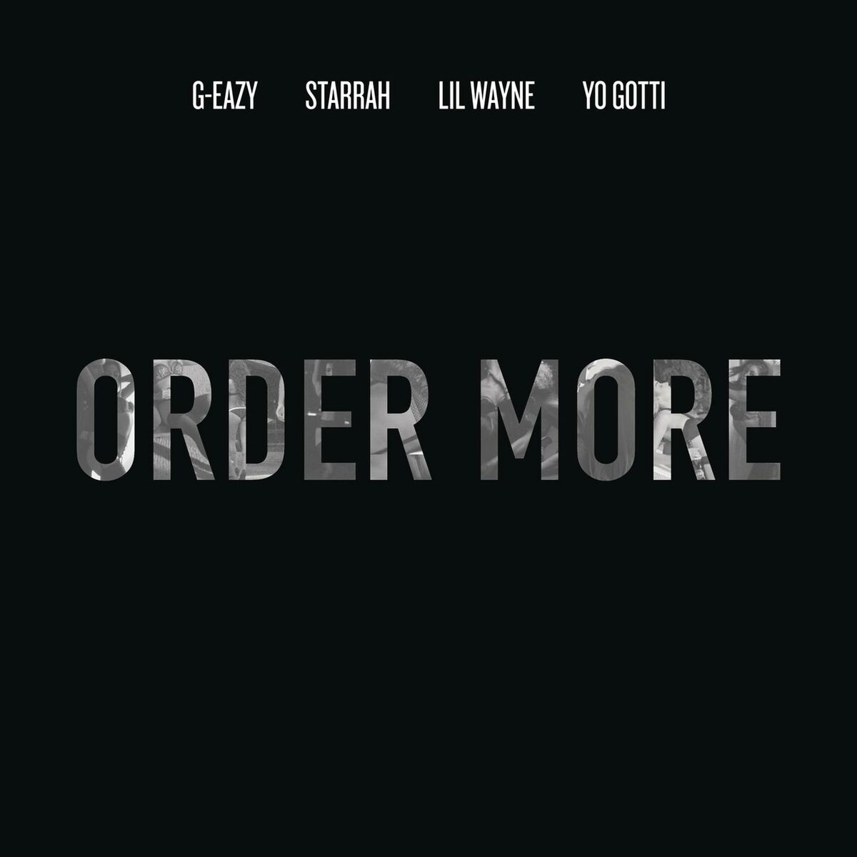 Album cover of Order More (feat. Lil Wayne, Yo Gotti & Starrah)