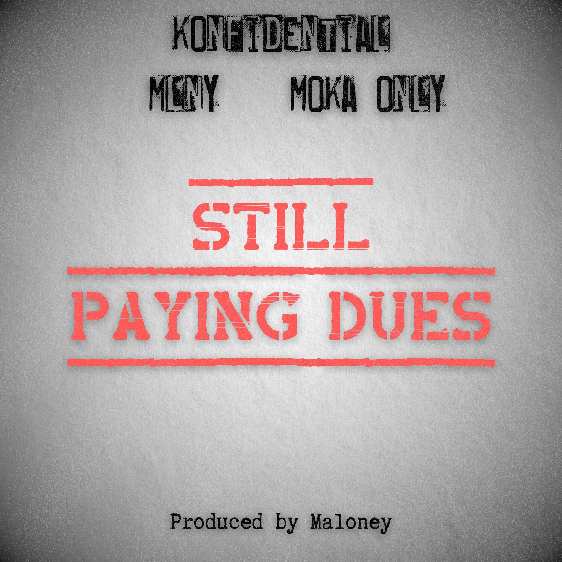Album cover of Still Paying Dues (feat. Moka Only)
