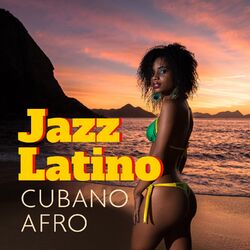 Cover of Jazz Latino Cubano Afro: Festa da Noite de Verão e Música de Coquetel, Feriado de 2022