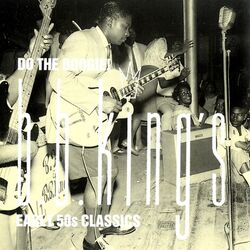 Cover of Do The Boogie! B.B. King's Early 50s Classics
