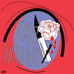 Cover of Toxic Thoughts