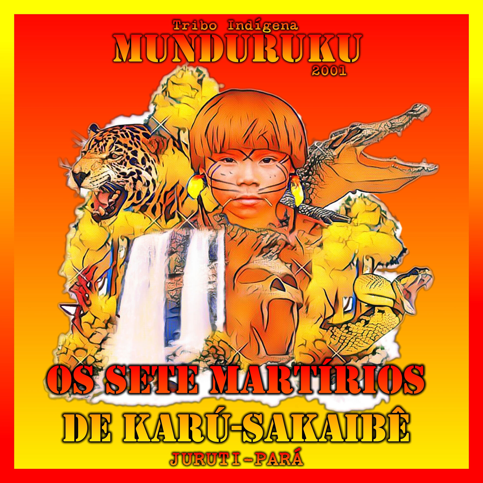 Album cover of Os Sete Martírios de Karú-Sakaibê