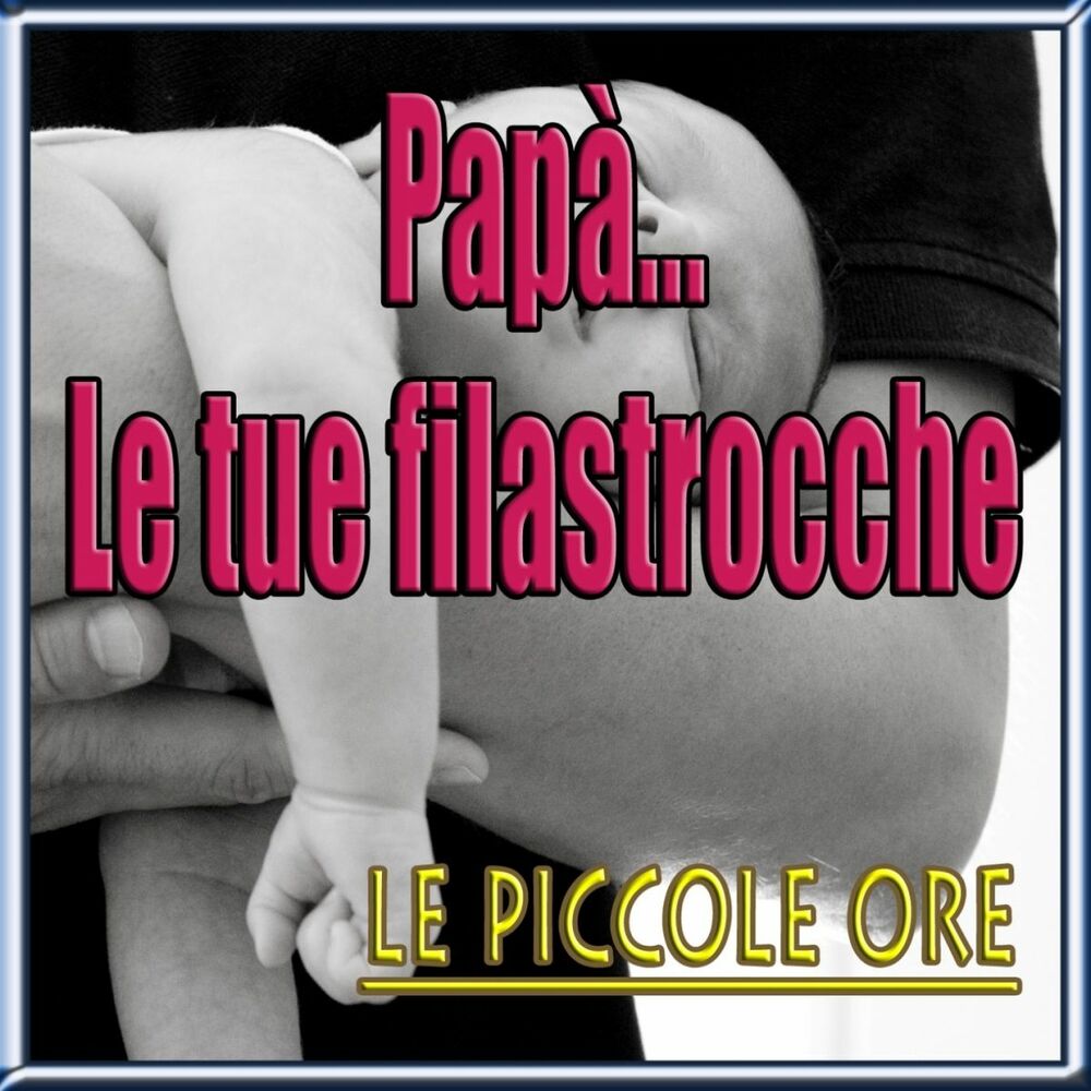 Picture of Papà...le tue filastrocche