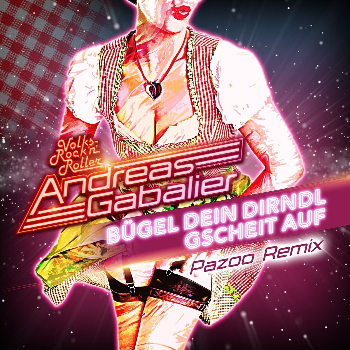 Album picture of Bügel dein Dirndl gscheit auf (Pazoo Remix)