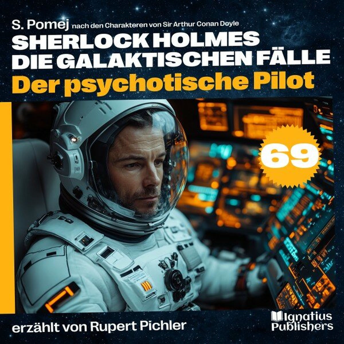 Album cover of Der psychotische Pilot (Sherlock Holmes - Die galaktischen Fälle, Folge 69)