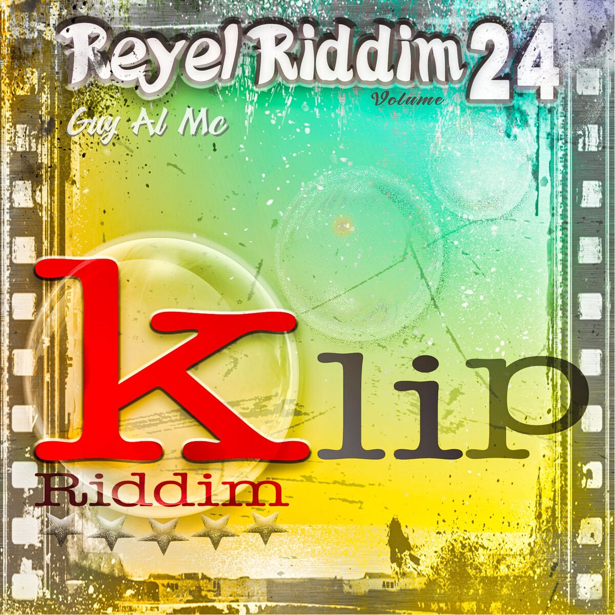 Album cover of Reyel Riddim, vol. 24 (Klip Riddim)