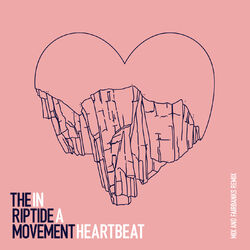 In A Heartbeat (Mix & Fairbanks Remix)