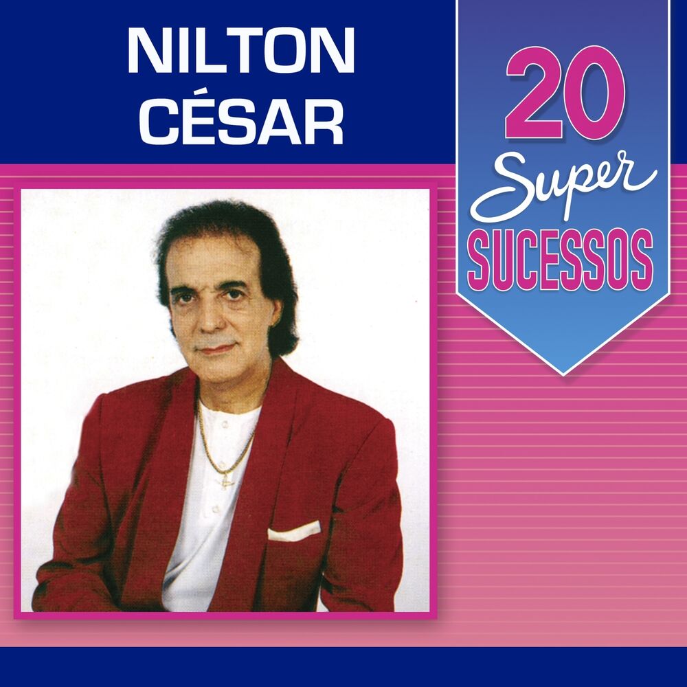 Picture of 20 Super Sucessos: Nilton César