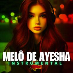 Cover of MELÔ DE AYESHA (INSTRUMENTAL)