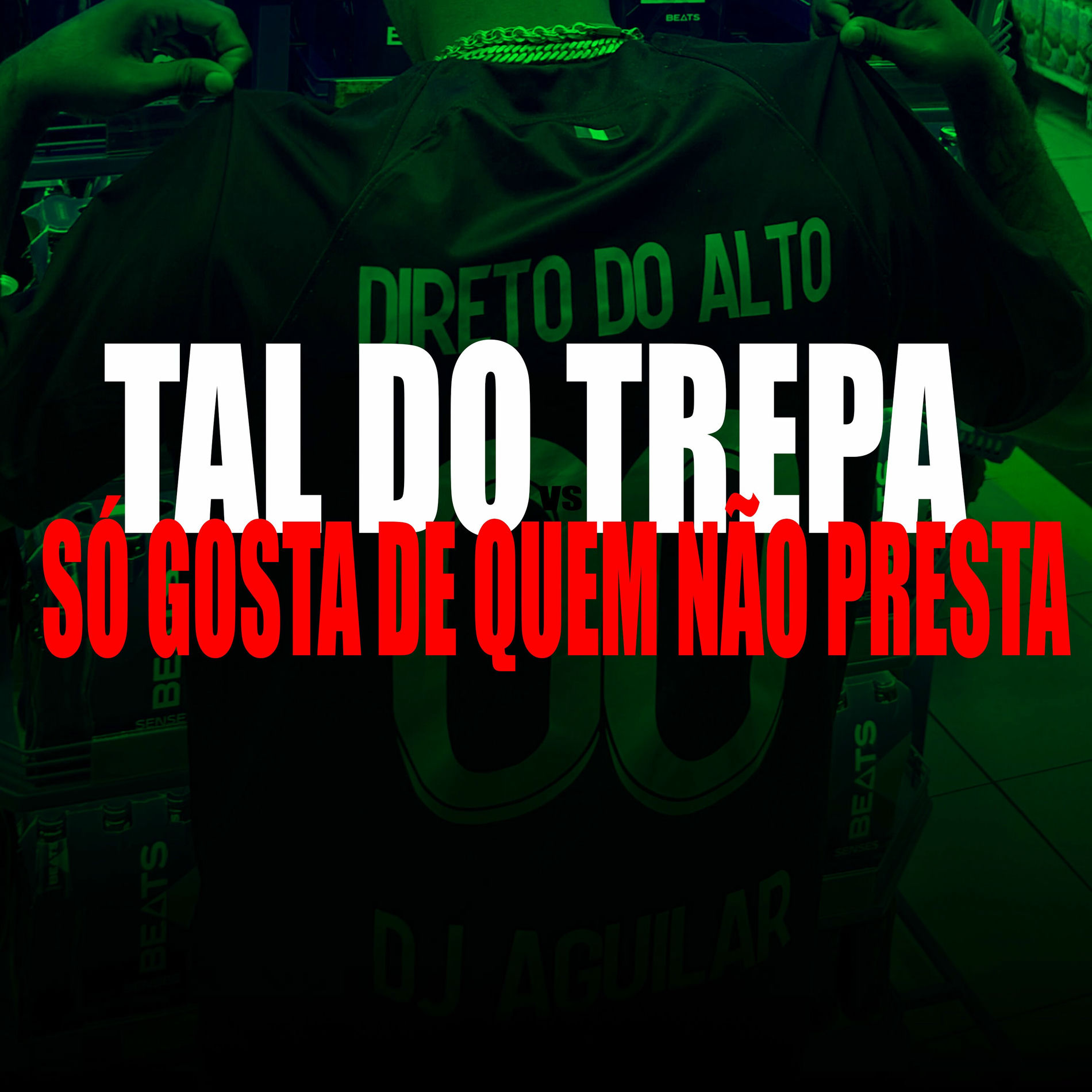 Album cover of Tal do Trepa Vs So Gosta de Quem Não Presta
