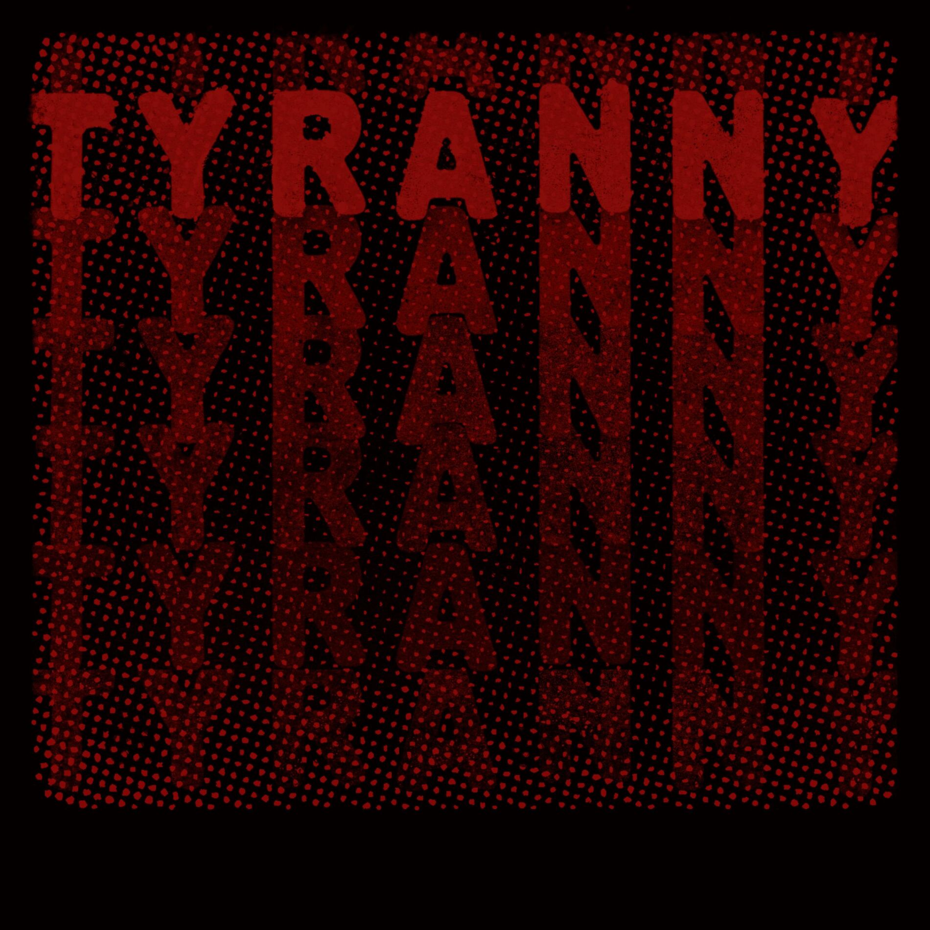 Album cover of Tyranny