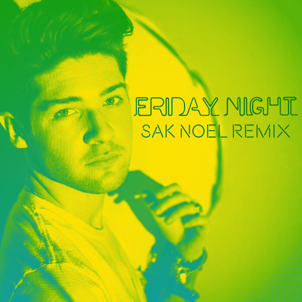 Picture of Friday Night (Sak Noel Remix)