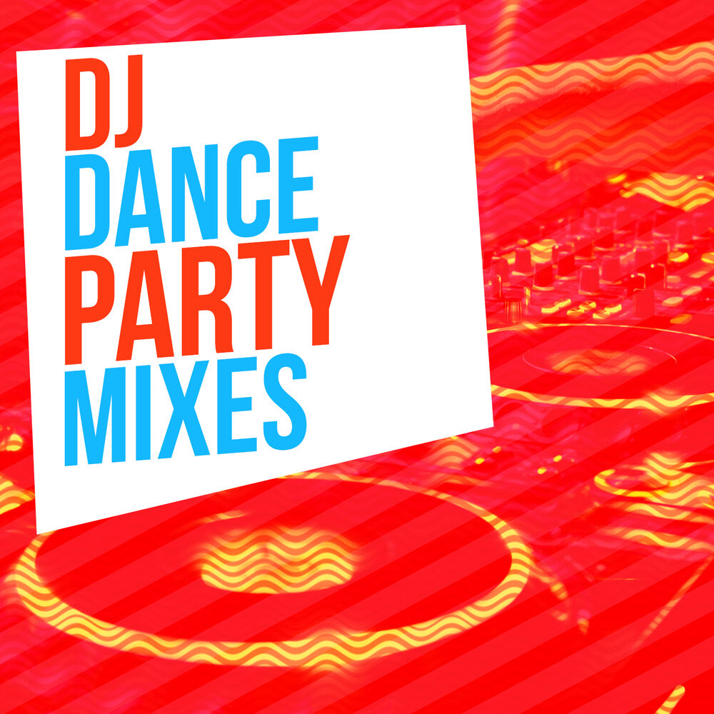 Picture of DJ Dance Party Mixes