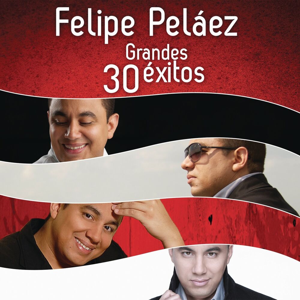 Picture of Felipe Peláez 30 Grandes Éxitos