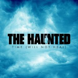 Cover of Time (Will Not Heal)