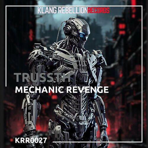  TRUSSTH - Mechanic Revenge (2024) 