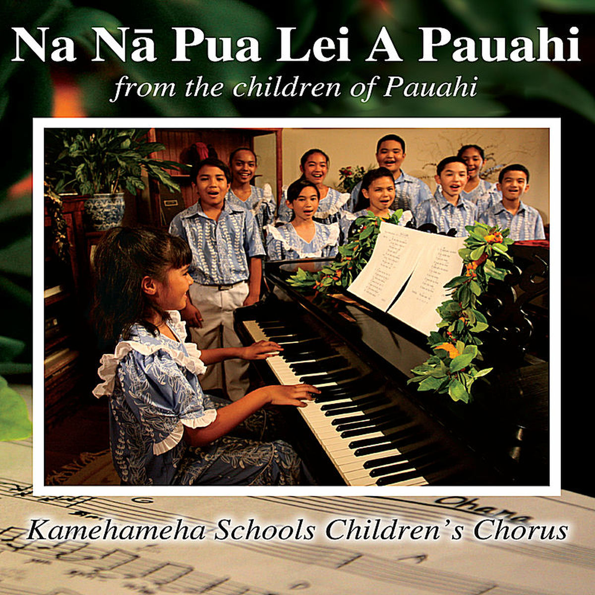 Kamehameha Schools Children's Chorus - Na Na Pua Lei A