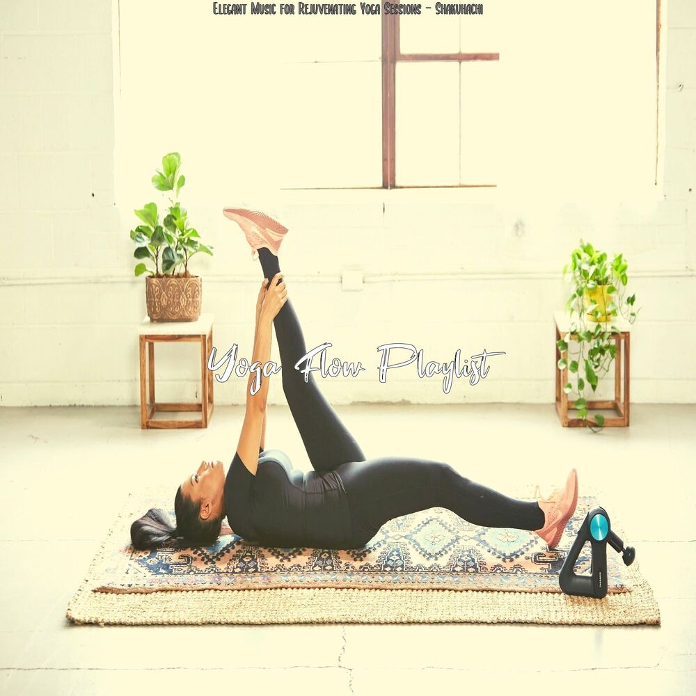 Picture of Elegant Music for Rejuvenating Yoga Sessions - Shakuhachi