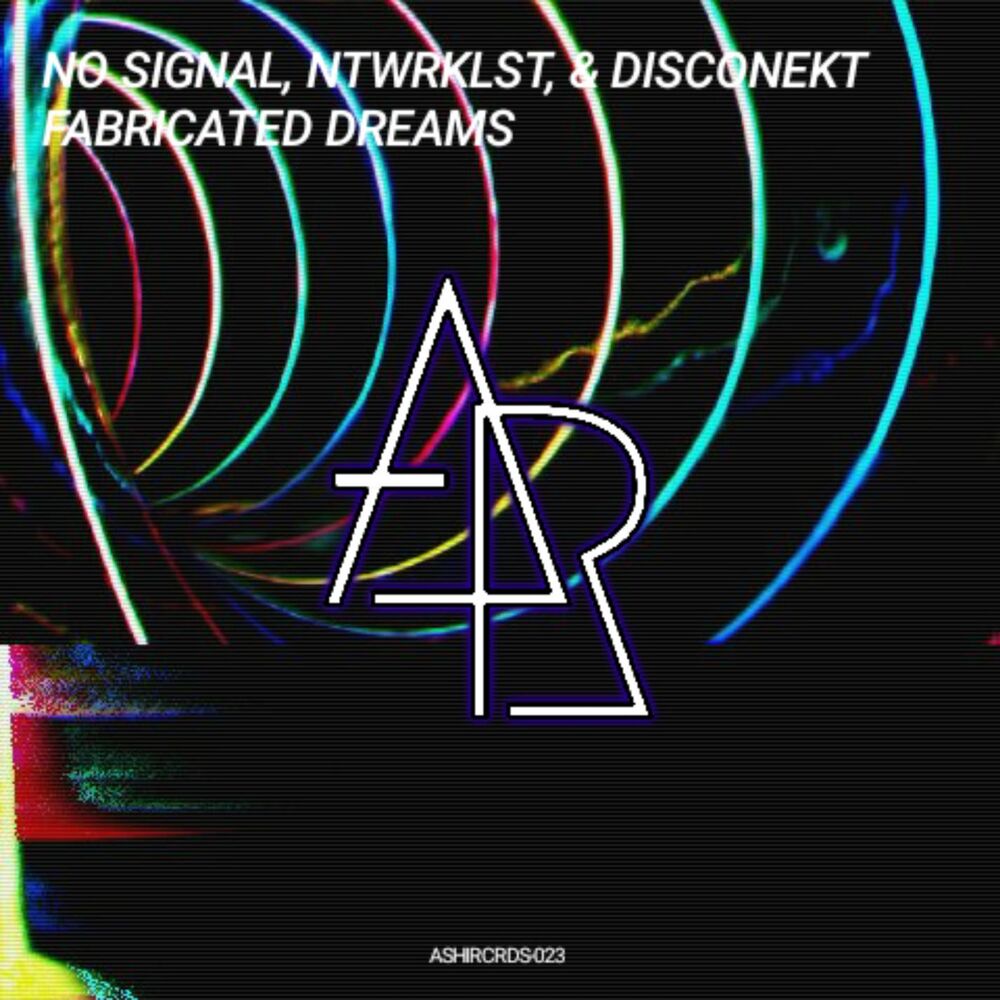 Picture of Fabricated Dreams (with NTWRKLST & Disconekt)