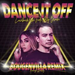 Cover of Dance It Off (Bougenvilla Remix)