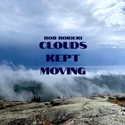 Cover of Clouds Kept Moving