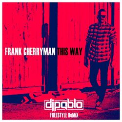 Cover of This Way (DjPablo Freestyle Remix)