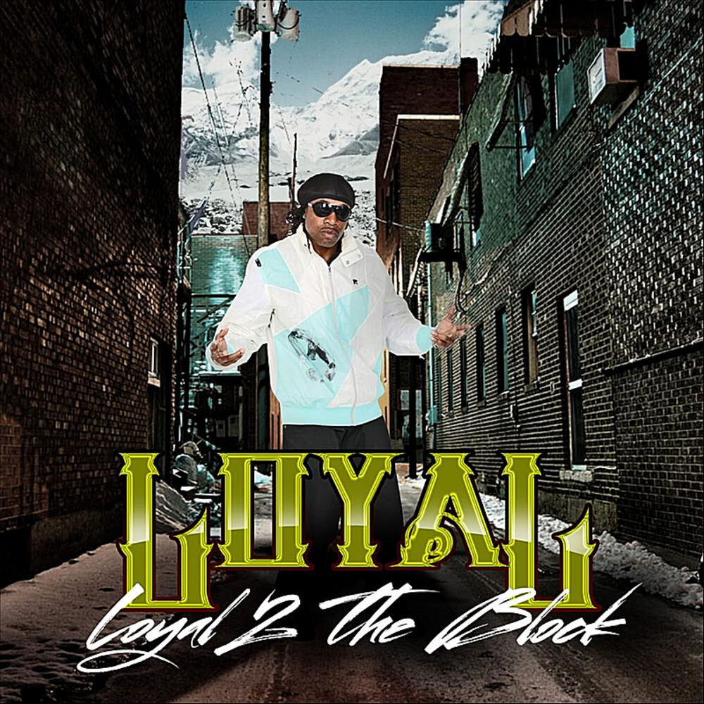 Picture of Loyal 2 the Block