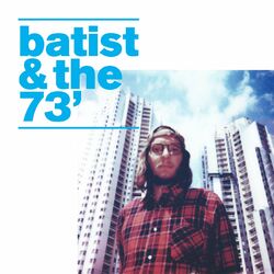 Cover of Batist & the 73'